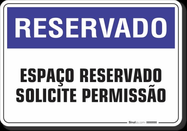 PLACA RESERVADO ESPAÇO RESERVADO SOLICITE PERMISSÃO MadeiraMadeira