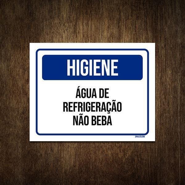 Placa De Sinalização Higiene Água De Refrigeração 27X35 MadeiraMadeira