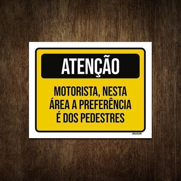 Placa De Sinalização Motorista Preferência Pedestres 27X35