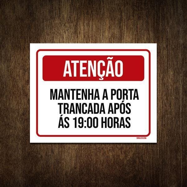 Placa Atenção Mantenha Porta Trancada Após 19 Horas 36X46 MadeiraMadeira