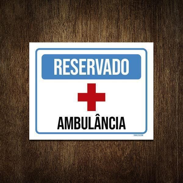 Placa Sinalização Reservado Ambulância 27X35 MadeiraMadeira