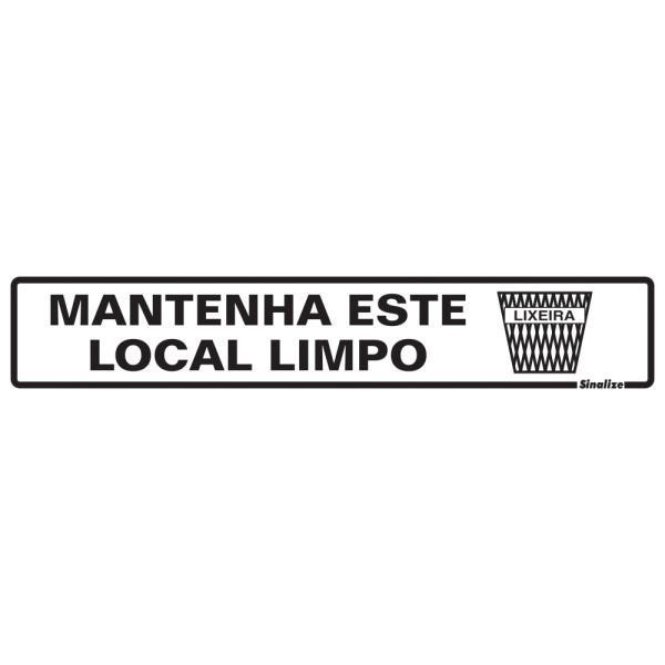 Placa de Sinalização 5x25cm Mantenha Este Local Limpo MadeiraMadeira