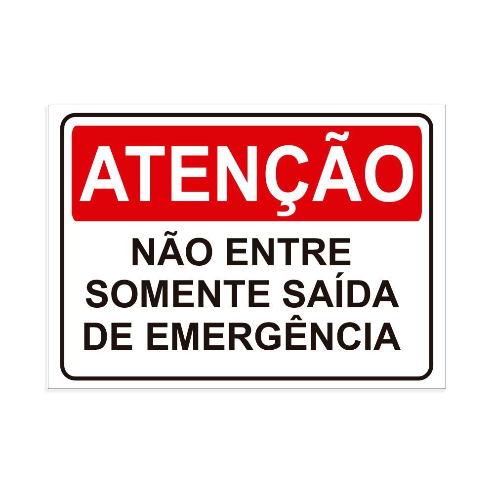 Placa De Sinaliza O Aten O N O Entre Somente Sa Da Emerg N