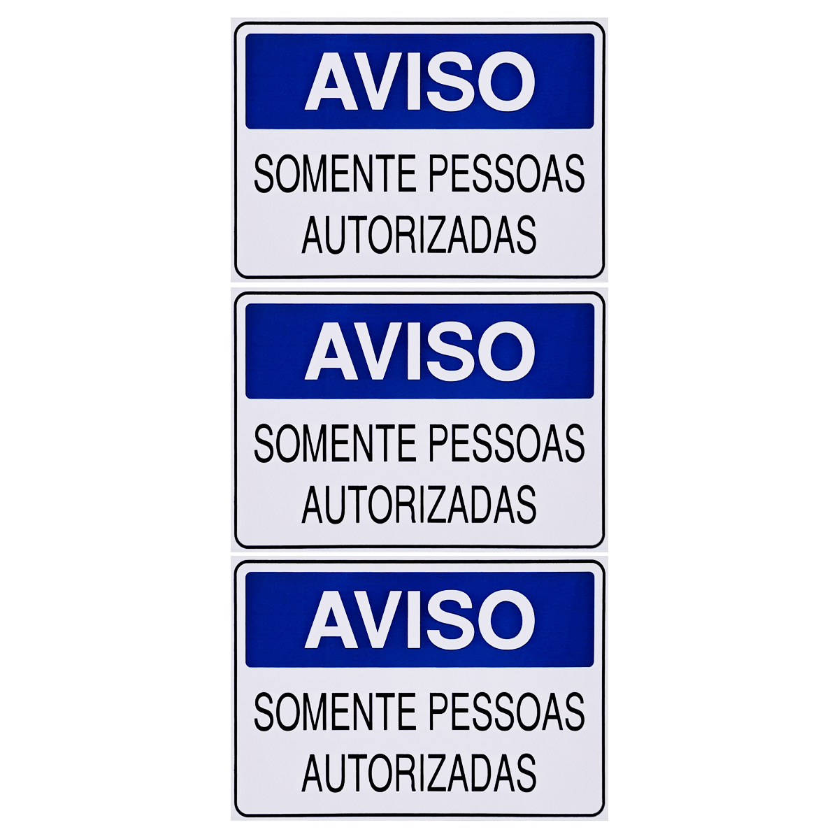 Combo 10 Placas De Sinalização Aviso Somente Pessoas Autorizadas 25x15