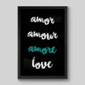 Quadro Frase Amor Amour Amore Verde - 30x20cm - Moldura Caixa Preto - 1