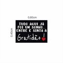 Ver imagem 2 de Tapete Vinil Tudo Aqui Já Foi Um Sonho Gratidão Casa Portas.:preto
