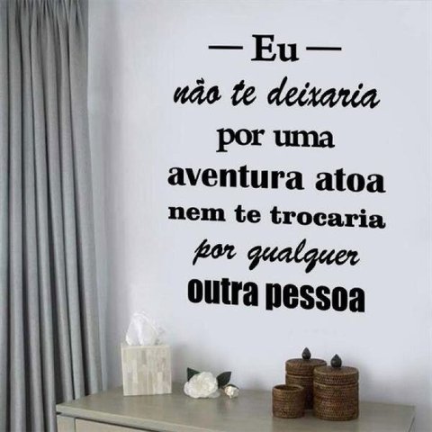 Adesivo de parede frase eu nao te deixaria - P 50x38cm