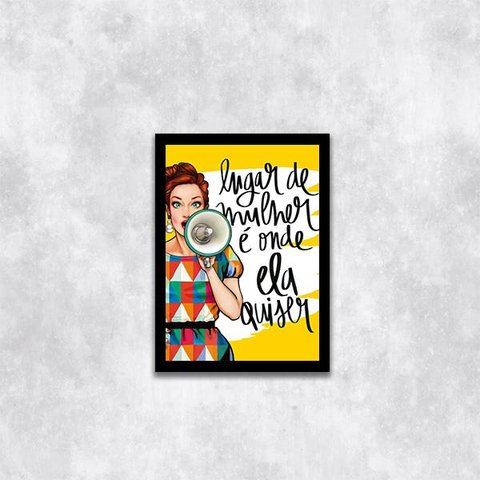 Quadro Lugar De Mulher é Onde Ela Quiser 24x18cm - com vidro:Madeira preta
