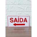Ver imagem 3 de Placa de Sinalização Saida Seta para Esquerda 15x30 Cm