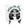 Quadro Azulejo Mãe De Dog Cavalier King Charles Spaniel - 1