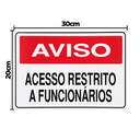 Ver imagem 2 de Combo 6 Placas De Sinalização Aviso Acesso Restrito A Funcionários 30x20 Acesso - S-233 F9e