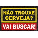 Ver imagem 2 de Tapete Capacho - Não Trouxe Cerveja 60x40