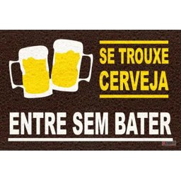 Tapete Capacho  - Se Trouxe Cerveja 60x40 - 2