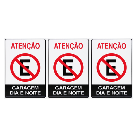 Combo 3 Placas De Sinalização Atenção Proibido Estacionar Garagem Dia E Noite 20x30 Acesso - P-4/1 F