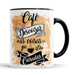 Caneca Café para descoisar as coisas que estão coisadas - 2