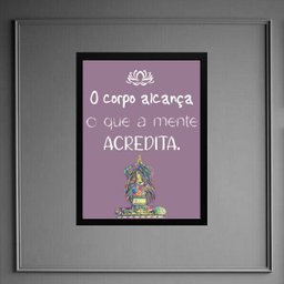 Quadro Frase Yoga - Corpo Alcança 24x18cm:madeira Preta - 1