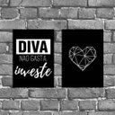 Ver imagem 1 de Kit 2 Placas Diva Não Gasta Investe 18x27cm