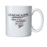 Caneca de Porcelana Leave Me Alone No But Really Go Away - 1