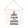 Flamula Keep Calm And Smoke Shisha Arguile Fumo - 1