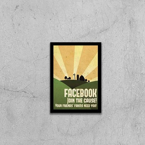 Quadro Facebook Join The Cause! Your Friends Farm Need You! 45x34cm - com vidro:Madeira branca