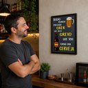 Ver imagem 3 de "Todo Mundo Precisa Crer em Algo..." Quadro Bar Boteco
