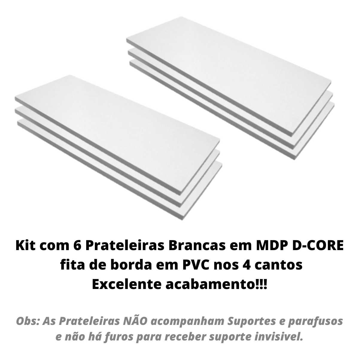 Kit com 6 Prateleiras (sem Suportes) em Mdp Cor Branca 30x60 - 2