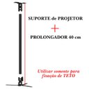 Ver imagem 2 de SUPORTE PROJETOR DATASHOW TETO BRAÇO 40 CM PRETO