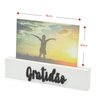 Porta retrato de madeira display 10x15 gratidão:BRANCO - 2