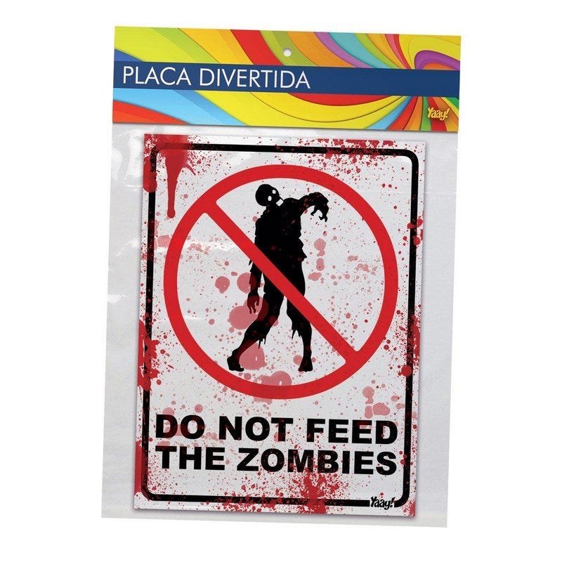 Placa Do not feed the zombies - 15 x 20 cm - 3