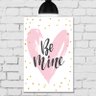 Placa Decorativa MDF Be Mine - 1