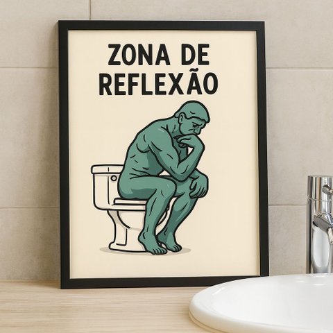 Quadro Divertido de Banheiro - Zona de Reflexão 33x24cm - com Vidro:moldura Preta