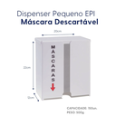 Ver imagem 2 de Dispenser p/ Epi Máscara Descartável (Pequeno) - Mvw Online