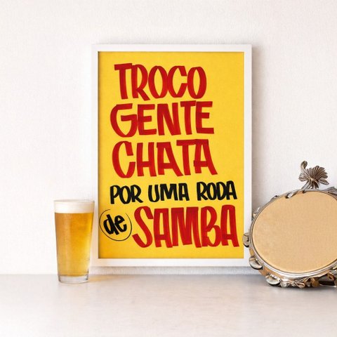 Quadro Troco Gente Chata por Samba 45x34cm Mold Branca
