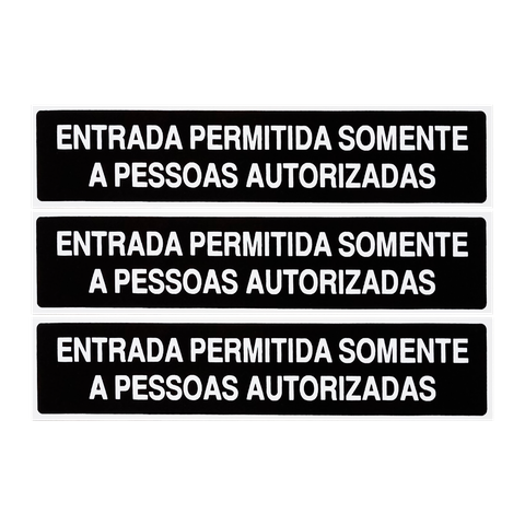 Combo 3 Placas De Sinalização Entrada Permitida Somente A Pessoas Autorizadas 30x7 Acesso - A-430 F9