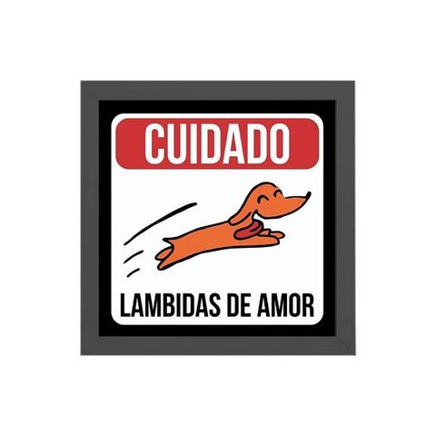 Quadro Quadrado Cuidado Lambidas De Amor 20x20cm:Madeira branca