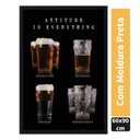 Ver imagem 1 de Quadro Decorativo Poster Copos de Cerveja Atitude É Tudo sem Vidro 60x90cm