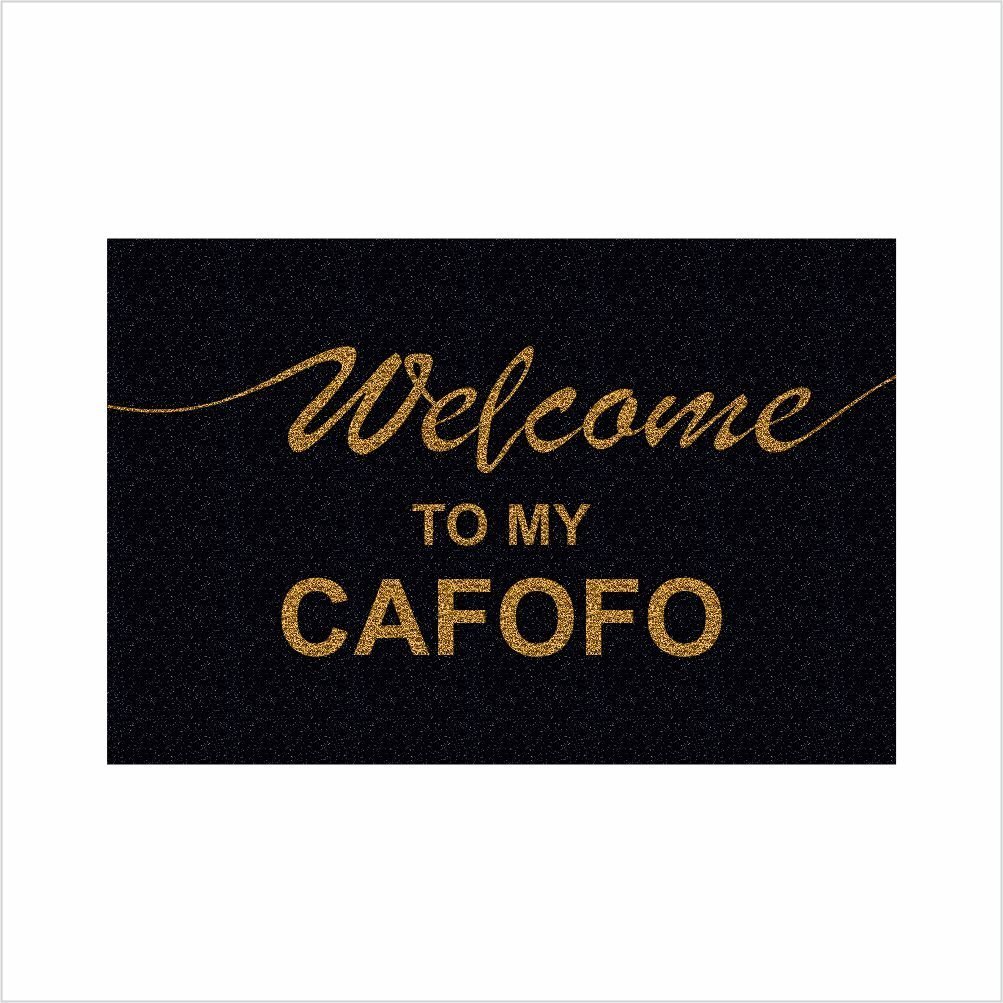 TAPETE CAPACHO WELCOME TO MY CAFOFO, TAPETE PARA PORTA DE ENTRADA. - 2