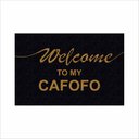 Ver imagem 2 de TAPETE CAPACHO WELCOME TO MY CAFOFO, TAPETE PARA PORTA DE ENTRADA.