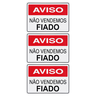 Combo 6 Placas De Sinalização Aviso Não Vendemos Fiado 30x20 Acesso - P-12/1 F9e - 1