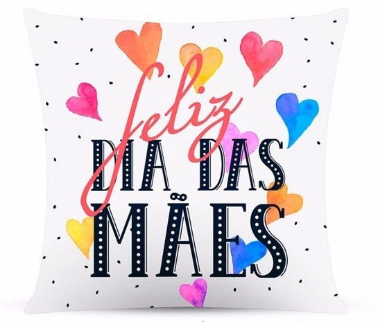Capa de Almofada Coleção Dia das Mães - Compre e informe o modelo no Whats 11 96693 4502 - 2