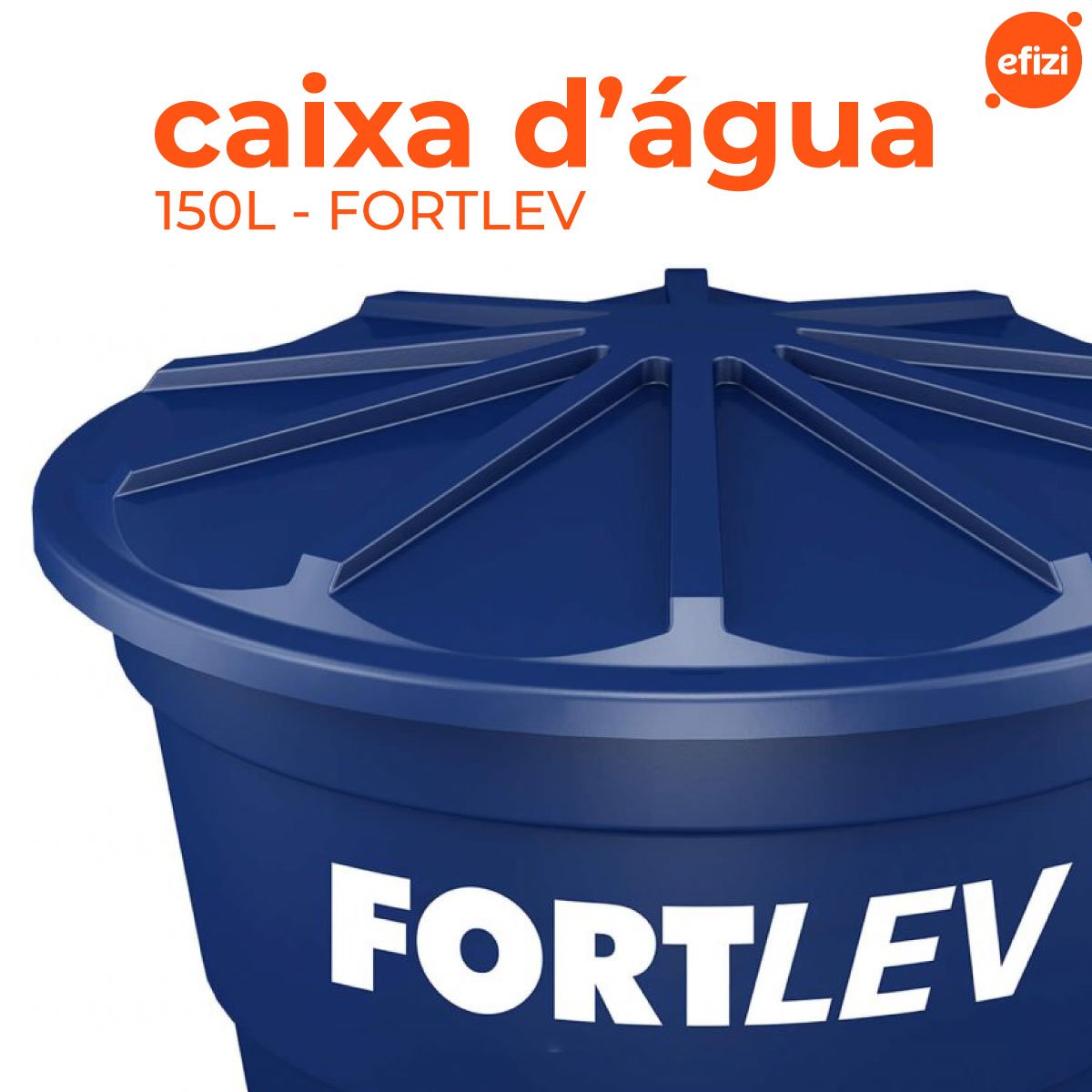 Caixa D'água 150l Fortlev - 2