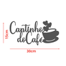 Cantinho do Cafe - Xícara - Decorativo - MDF - Preto - Escrita Placa Aplique - 15x30cm - 2