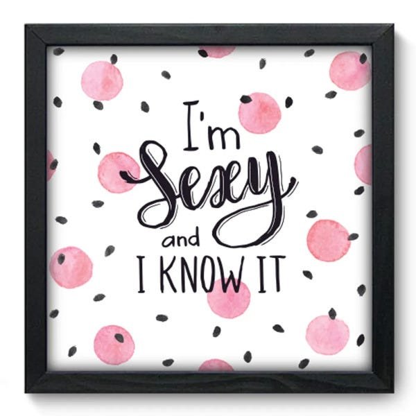 Quadro Decorativo - I´m Sexy - 071qdrp - 1