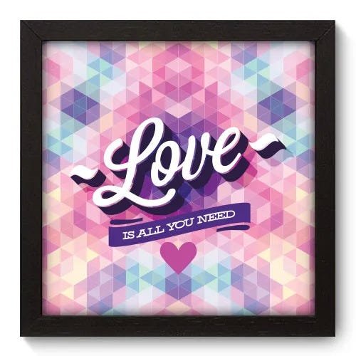 Quadro Decorativo - All You Need - 006qdop - 1