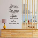 Ver imagem 4 de Adesivo Decorativo Parede Frase Sorria Sem Câmeras Ame Sem Condições