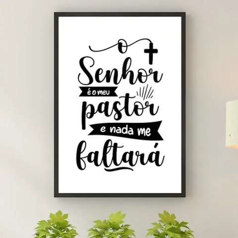 Quadro o Senhor É Meu Pastor - Minimalista 45x34cm:moldura Preta