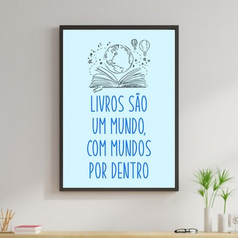 Quadro Livros São Um Mundo 45x34cm:Madeira branca