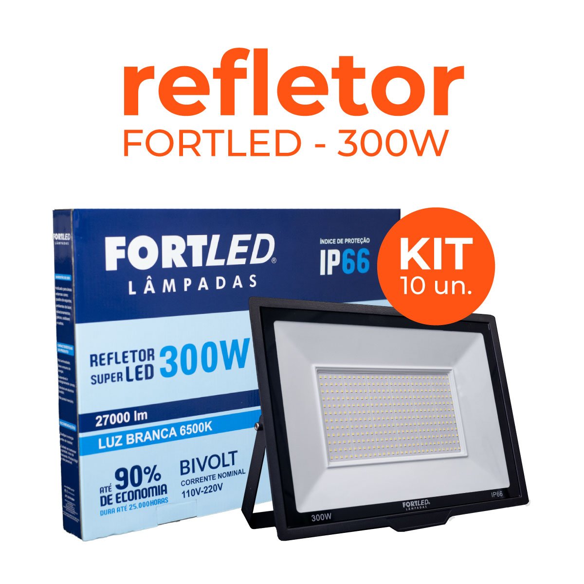 Kit 10 Refletores de Led 300w Fortled - 2