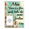 Quadro Mensagem Mãe é Flor Mais Bela Presente Dia Das Mães - Art Frame Decor - 1