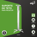 Ver imagem 2 de Suporte de Teto para Projetor Ajustável 54,5 a 90cm 360° até 13,5kg Branco PRO1100W Elg